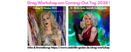 Drag Workshop mit Silver D.Sin und Tiffany D.Sin in der Aidshilfe Goslar am Internationalen Coming Out Day